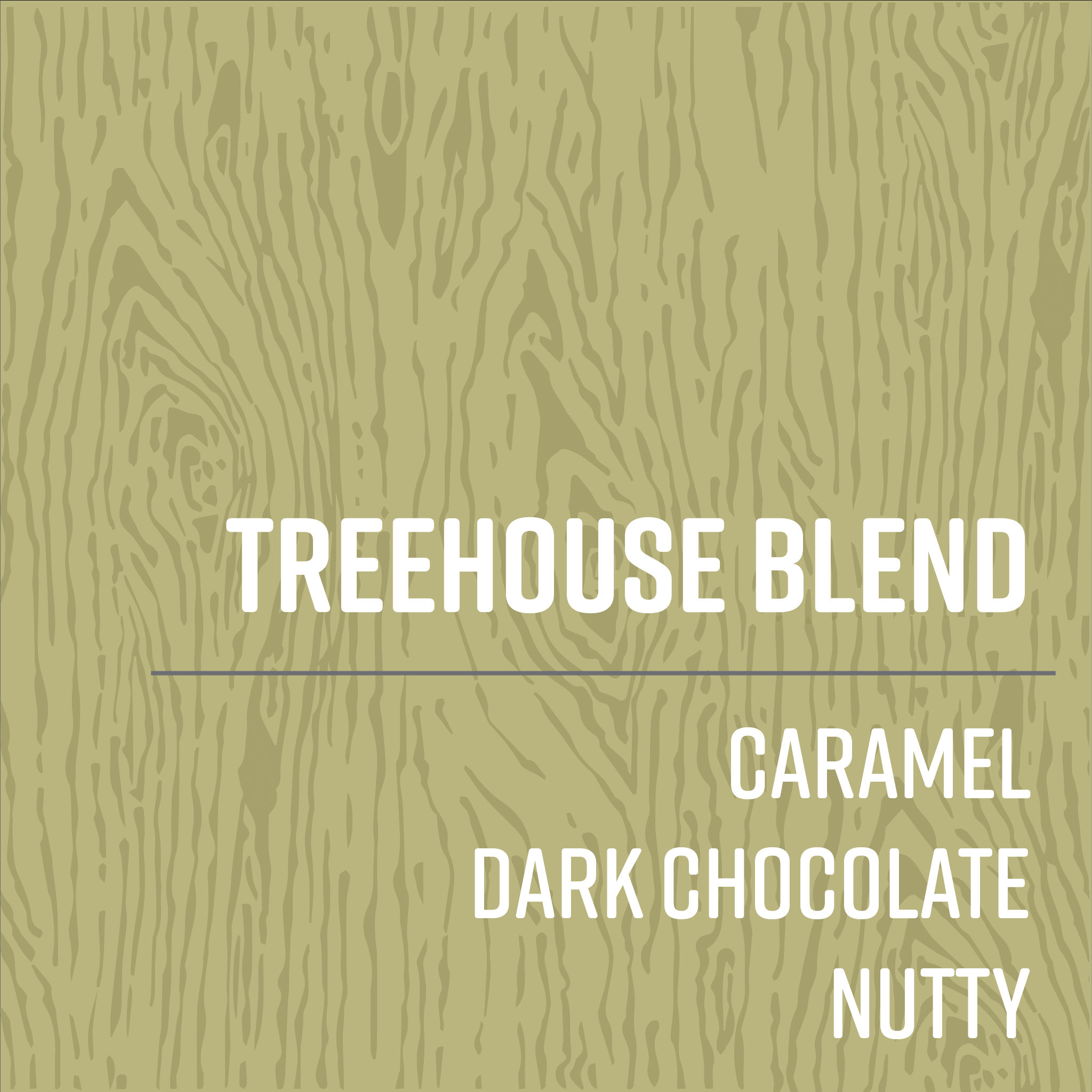 Treehouse Blend-0